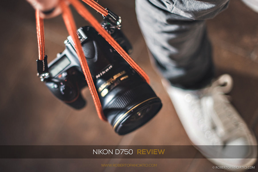 Nikon-D750-Review-by-Roberto-Panciatici-Photography